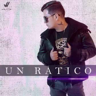 Un Ratico by Javi W