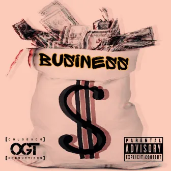 Business by OGT Productions