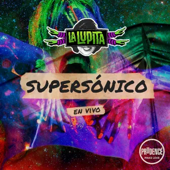 Supersónico (En Vivo) by La Lupita