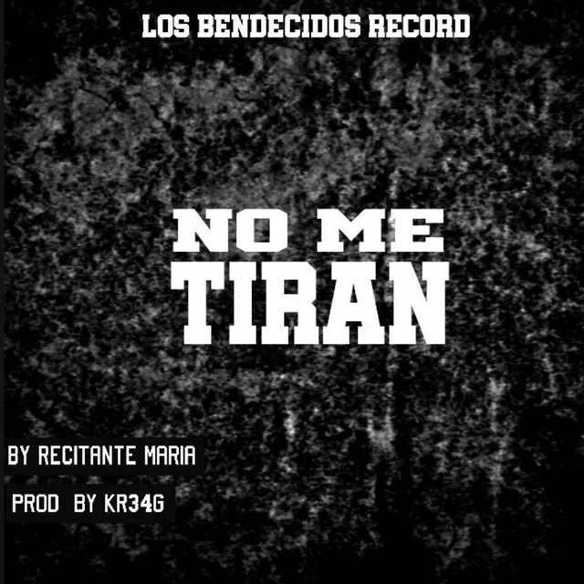 No Me Tiran