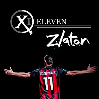 Zlatan by Eleven RK