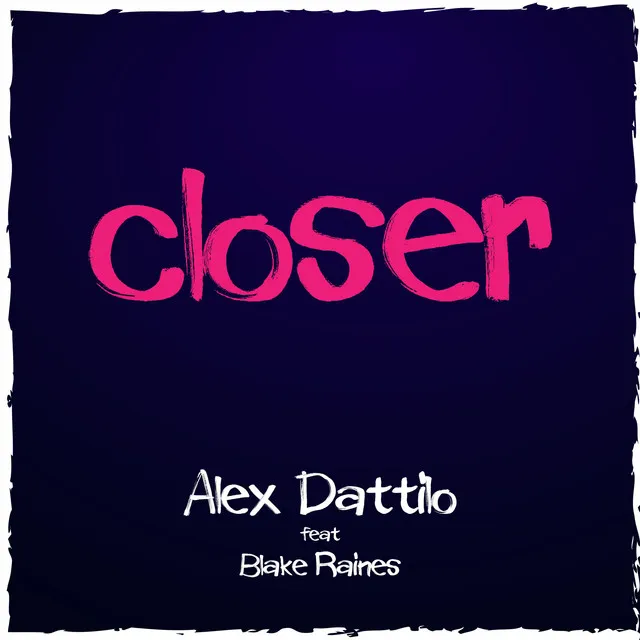 Closer