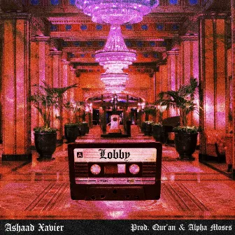 Lobby by Ashaad Xavier