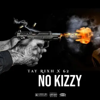 No Kizzy by Tay Rixh