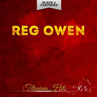 Titanium Hits by Reg Owen