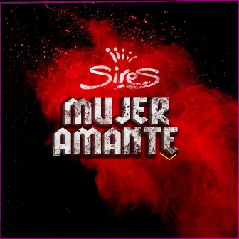 Mujer amante by SIRES