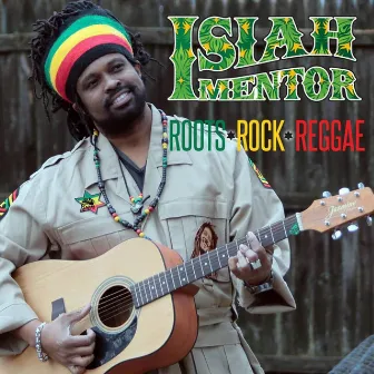 Roots Rock Reggae by Isiah Mentor