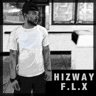 F.L.X. by Hizway