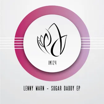 Sugar Daddy EP by Lenny Warn