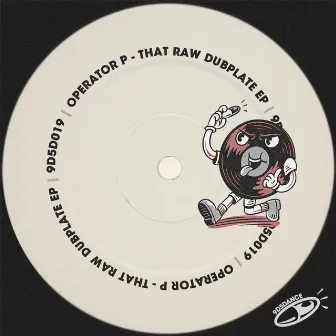 That Raw Dubplate EP by Operator P