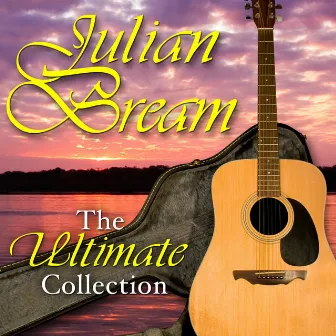 The Ultimate Collection by Julian Bream