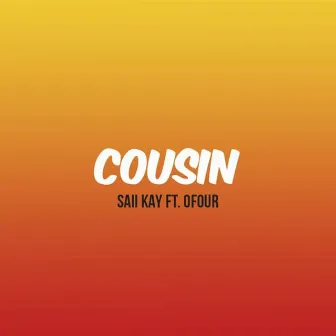 Cousin by Saii Kay