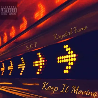 Keep It Moving by S.O.P