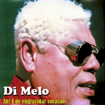 Ah! É de Engravidar o Coração by Di Melo