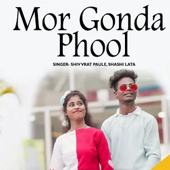 Mor Gonda Phool by 