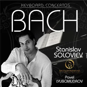 Bach - Keyboard Concertos by Stanislav Soloviev