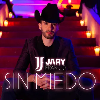 Sin Miedo by Jary Franco