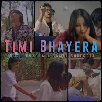 Timi Bhayera by Akash Khadka