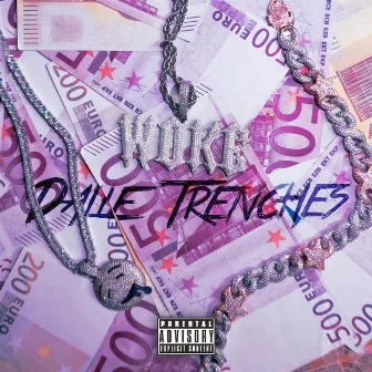 Dalle Trenches by Woke