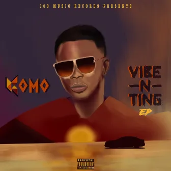 Vibe N Ting by Komo