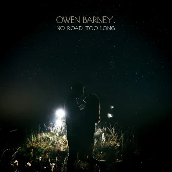 No Road Too Long by Owen Barney