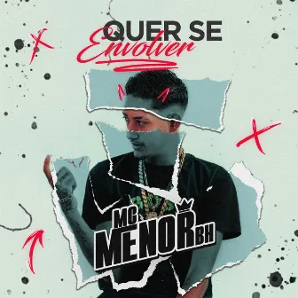 Quer Se Envolver by Mc menor bh