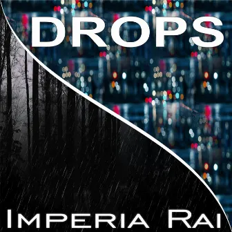 Drops by Imperia Rai