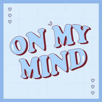 On My Mind by ROCKY