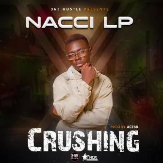 Crushing by Nacci LP