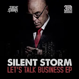 Let's Talk Business by Silent Storm