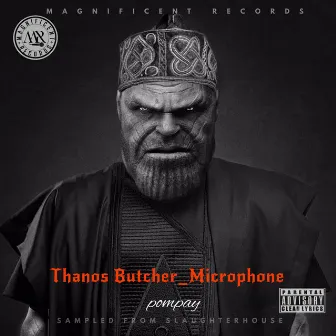 Thanos Butcher_Microphone by Pompay