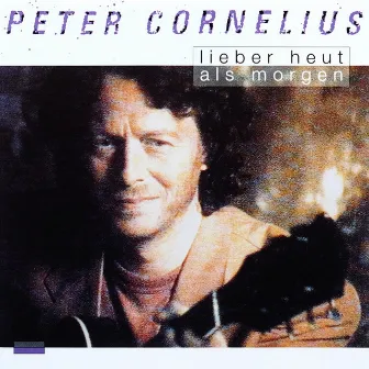 Lieber heut als morgen by Peter Cornelius