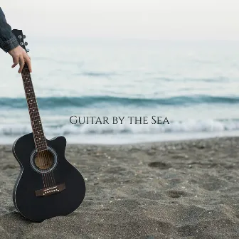 Guitar by the Sea - Relaxing Instrumental Guitar Sounds with Ocean Waves by Healing Ocean Waves Zone