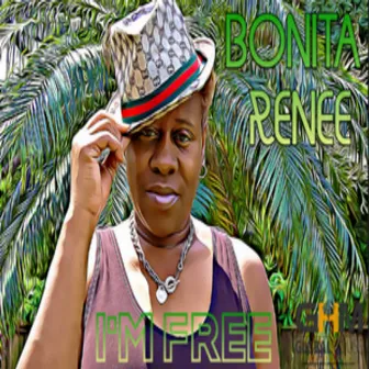 I'm Free by Bonita Renee