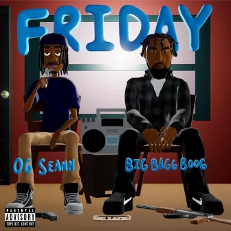 Friday by OG Seann