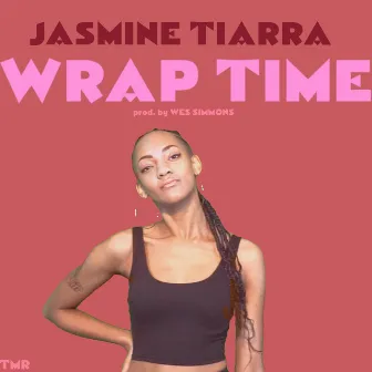 Wrap Time by Jasmine Tiarra