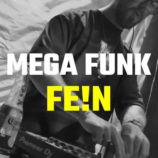 MEGA FUNK FE!N