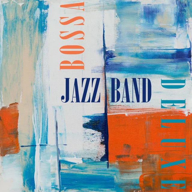 Bossa Jazz Band Deluxe