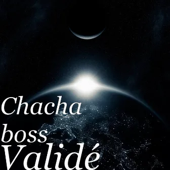 Validé by CHACHA BOSS