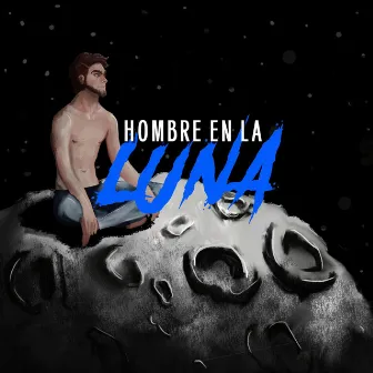 Hombre en la Luna by Pablo Lou