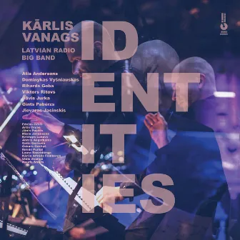 IDENTITIES by Latvian Radio Big Band