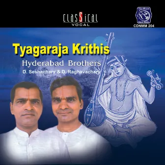 Tyagaraja Krithis - Hyderabad Brothers by Hyderabad Brothers