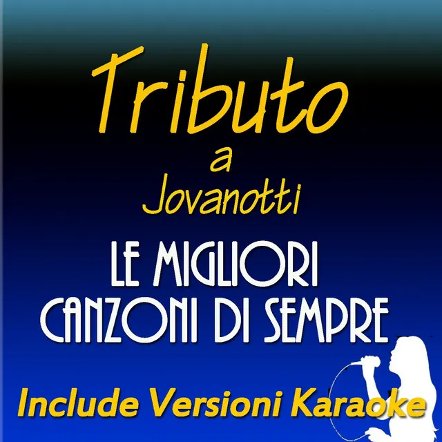 L'ombelico del mondo (Karaoke Version) - Originally Performed by Jovanotti