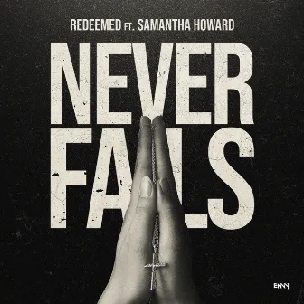 Never Fails by Redeemed