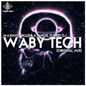 Waby Tech (Original Mix) by Angel Flores Dj