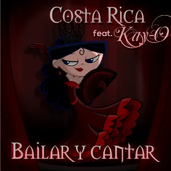 Bailar y Cantar (feat. Kay-O) by Costa Rica