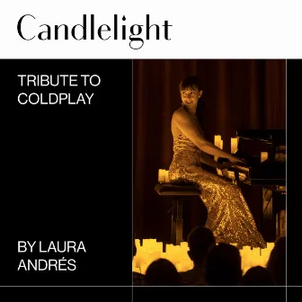 Candlelight - Tribute to Coldplay by Candlelight