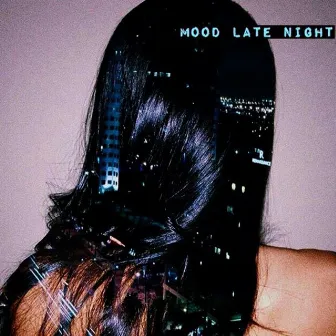 Mood Late Night by Weny Dacillo