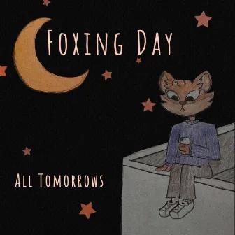 All Tomorrows by Foxing Day