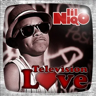 Television Love by Lil Niqo